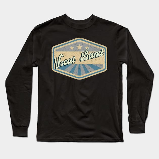 vintage vocal band Long Sleeve T-Shirt by KOKOS PAPA